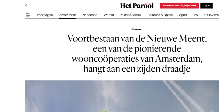 Het Parool: Voortbestaan van de Nieuwe Meent, een van de pionierende wooncoöperaties van Amsterdam, hangt aan een zijden draadje
