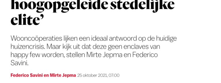 Het Parool: Maak wooncoöperaties geen zeepbel voor de hoogopgeleide stedelijke elite